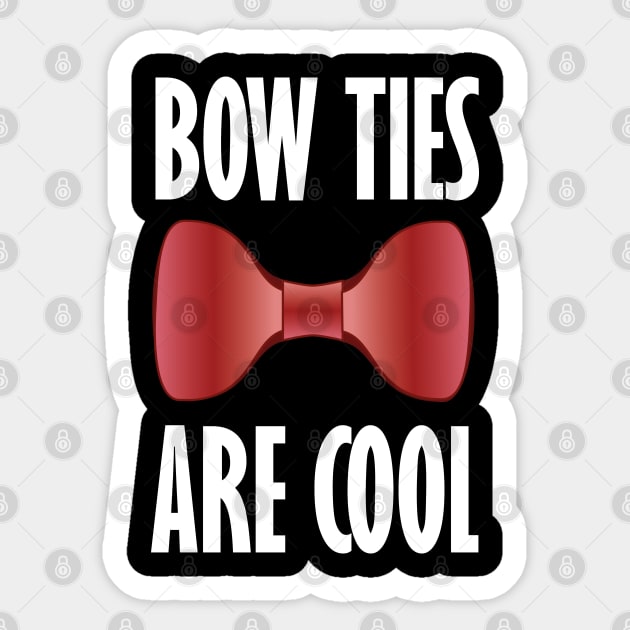 Doctor Who - Bow Ties Are Cool Sticker by SOwenDesign